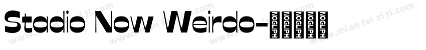 Stadio Now Weirdo字体转换